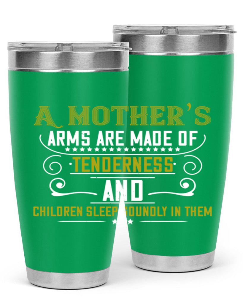 a maothers arms are made of 249#- mom- Tumbler