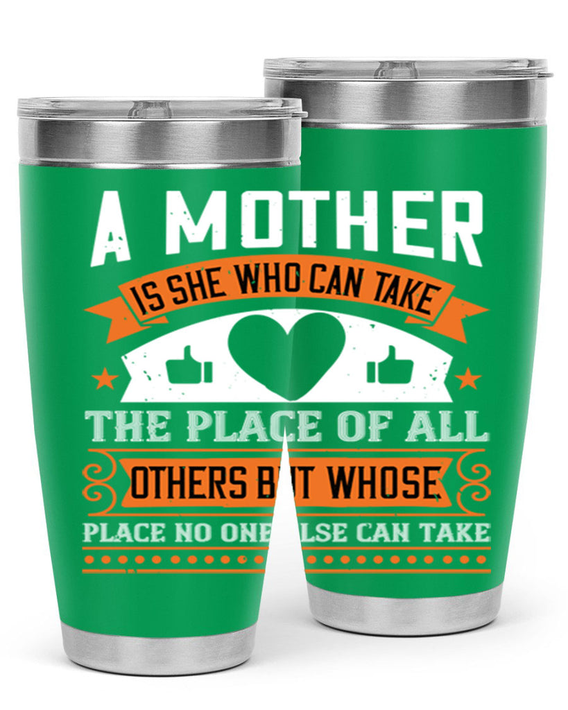 a mother is she who can 56#- mothers day- Tumbler