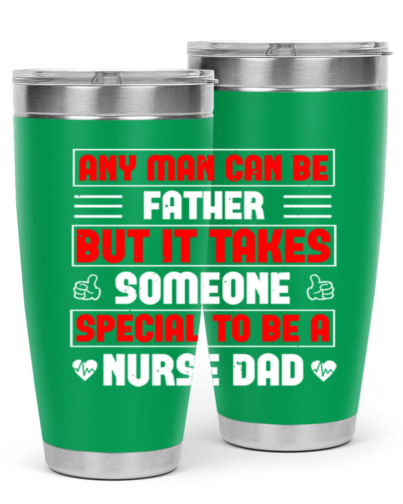 any man can be father Style 272#- nurse- tumbler