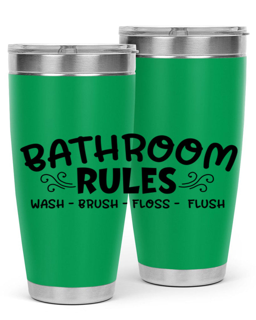 bathroom rules wash brush floss flush 91#- bathroom- Tumbler