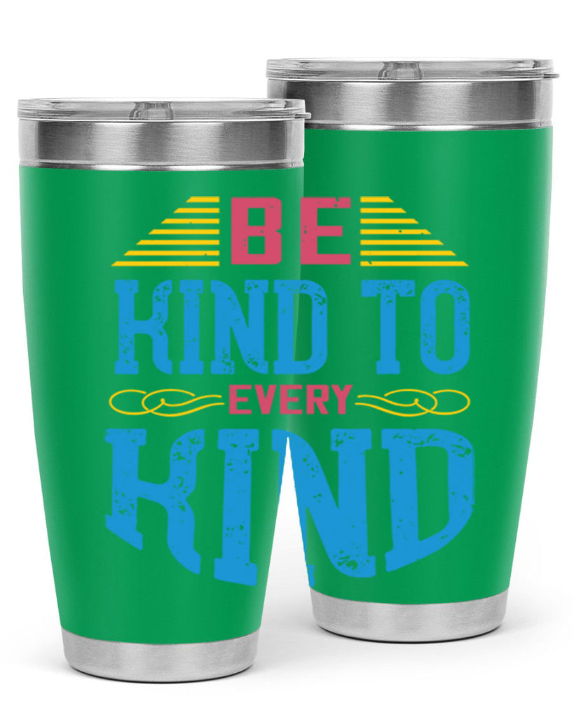 be kind to every kind 149#- vegan- Tumbler