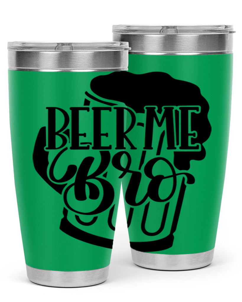 beer me bro 47#- beer- Tumbler