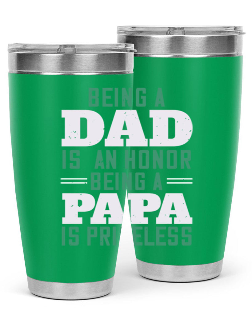 being a dadis an honor being a papa 50#- grandpa - papa- Tumbler