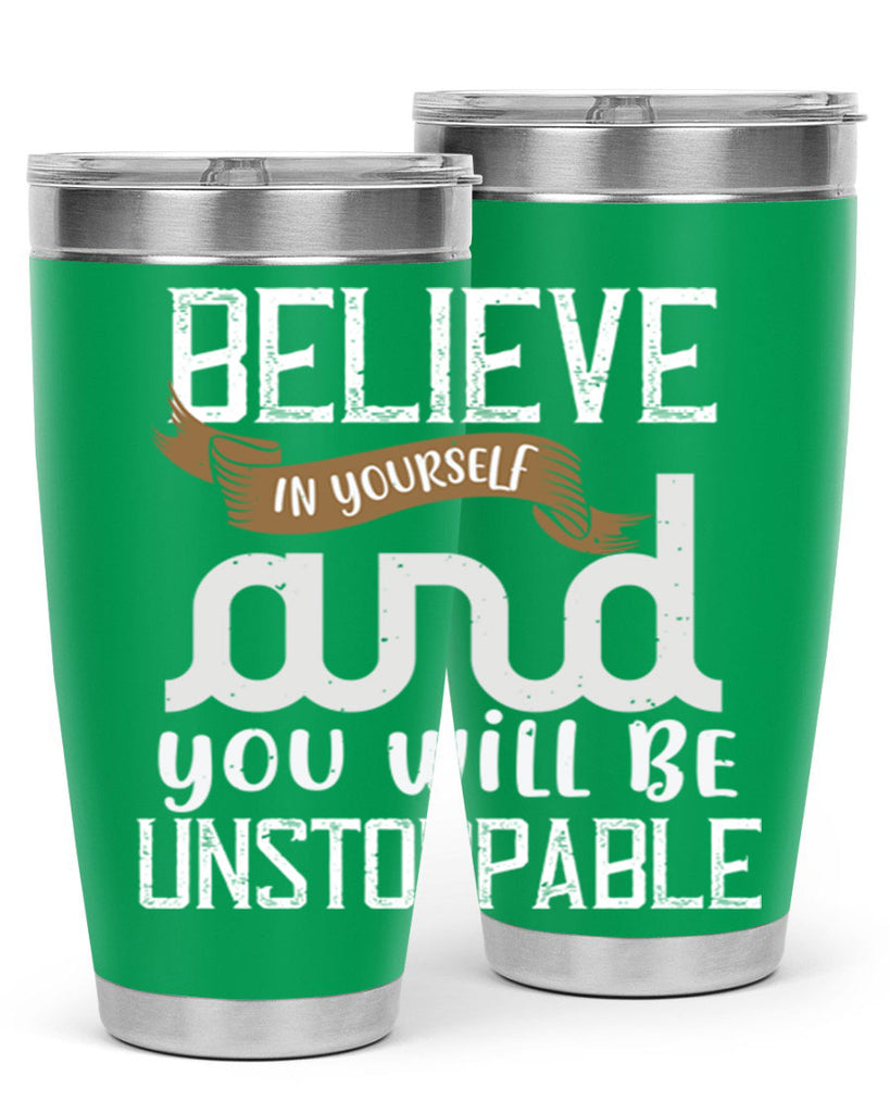 believe in yourself and you will be unstoppable 6#- cooking- Tumbler