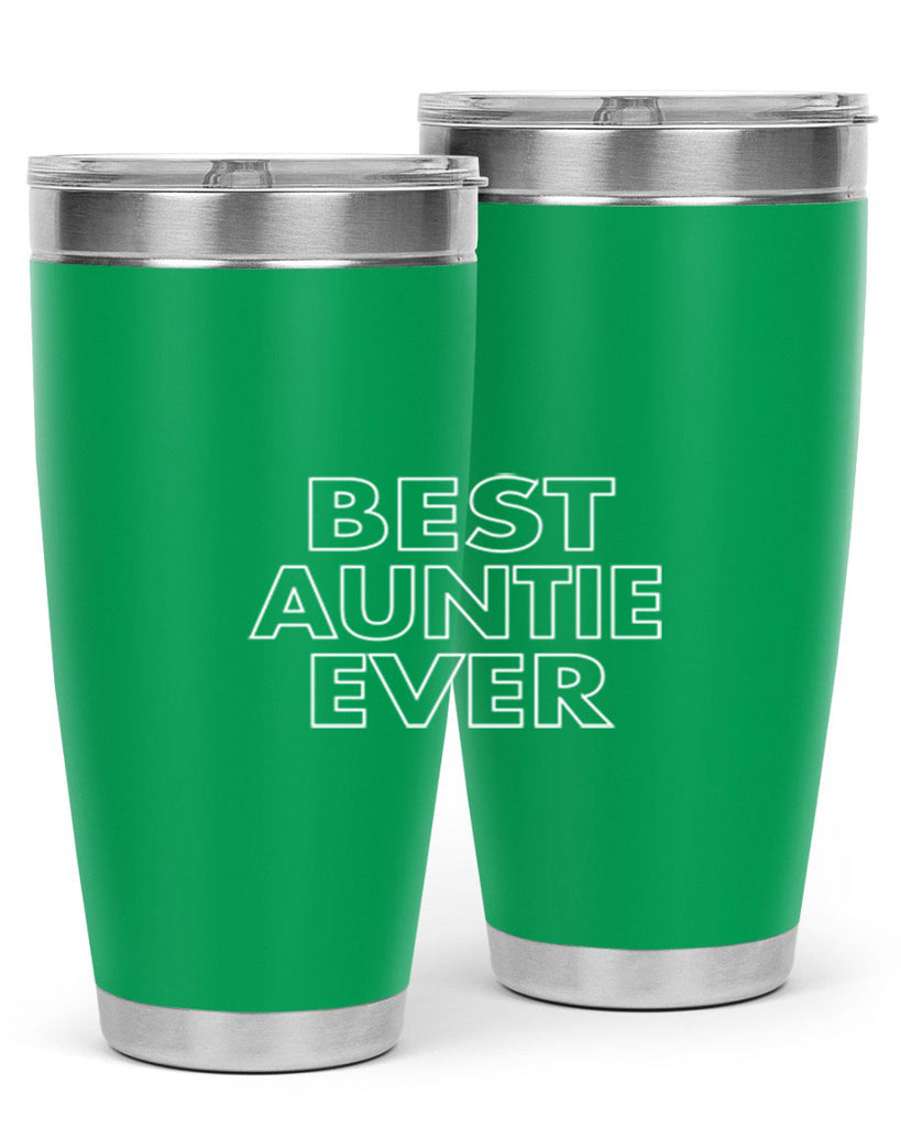 best auntie ever Style 49#- aunt- Tumbler