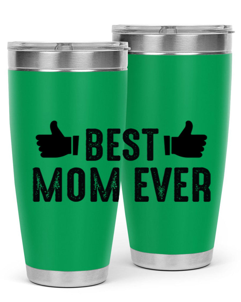 best mom ever 208#- mom- Tumbler