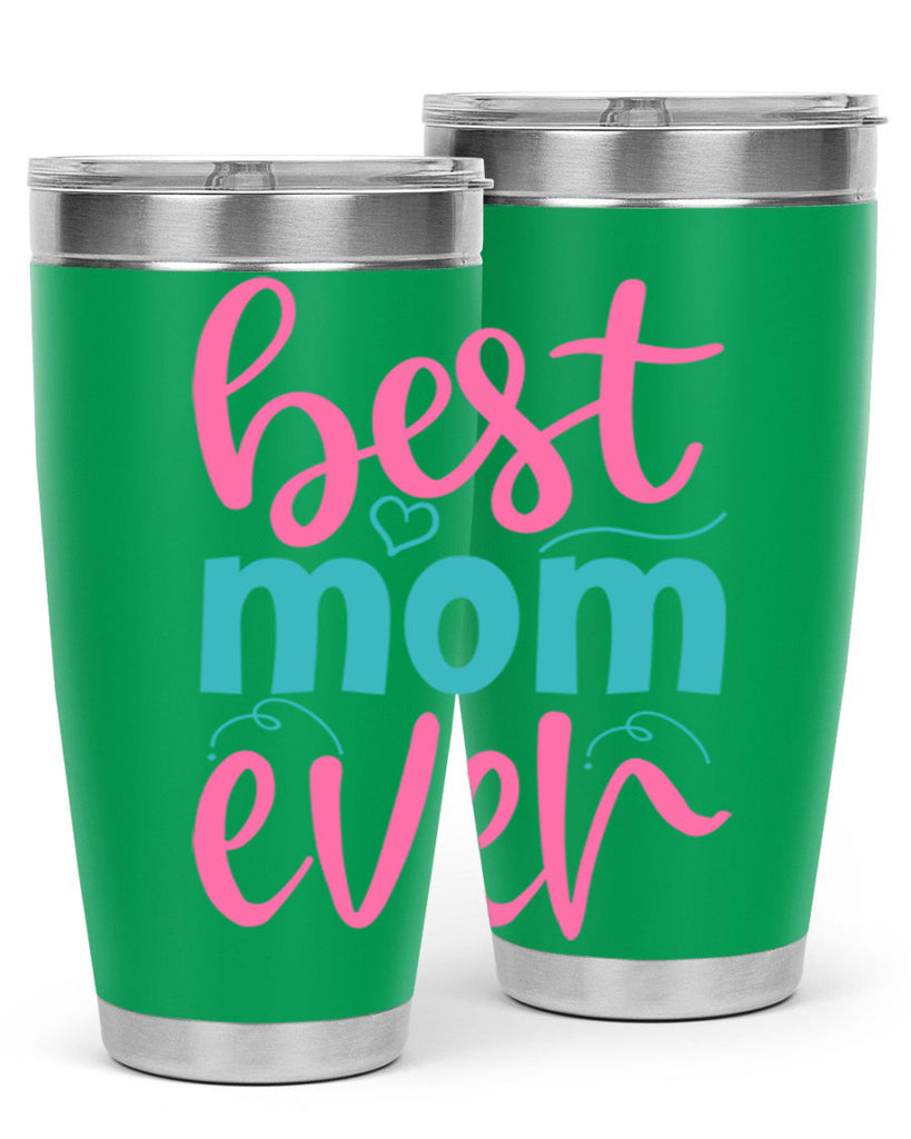 best mom ever 275#- mom- Tumbler