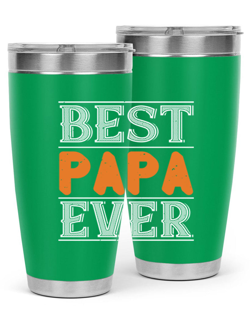 best papa ever 47#- grandpa - papa- Tumbler