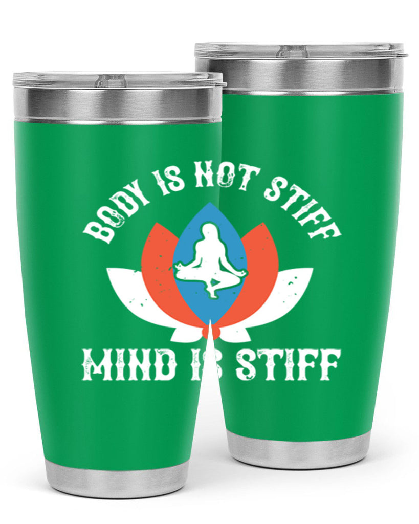 body is not stiff mind is stiff 92#- yoga- Tumbler