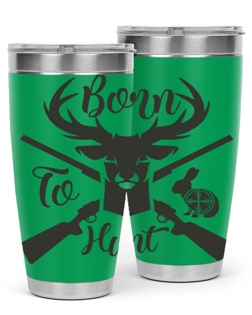 born to hunt 19#- hunting- Tumbler