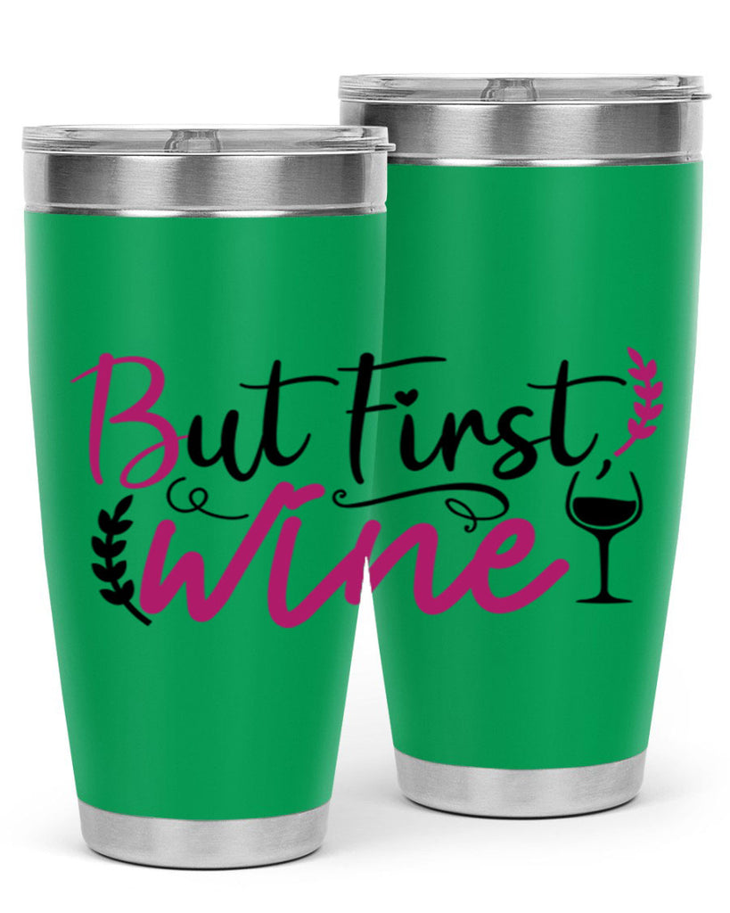 but first wine 204#- wine- Tumbler