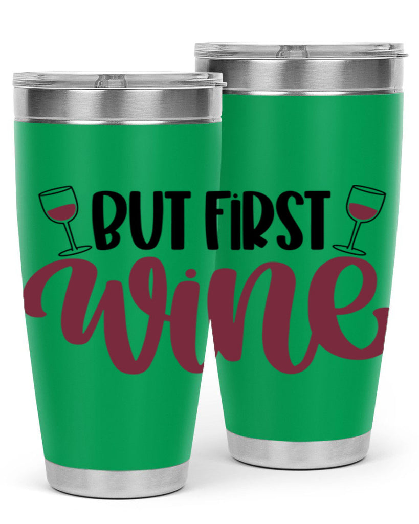 but first wine 63#- wine- Tumbler