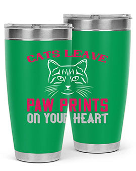 cats leave paw prints on your heart Style 39#- cat- Tumbler