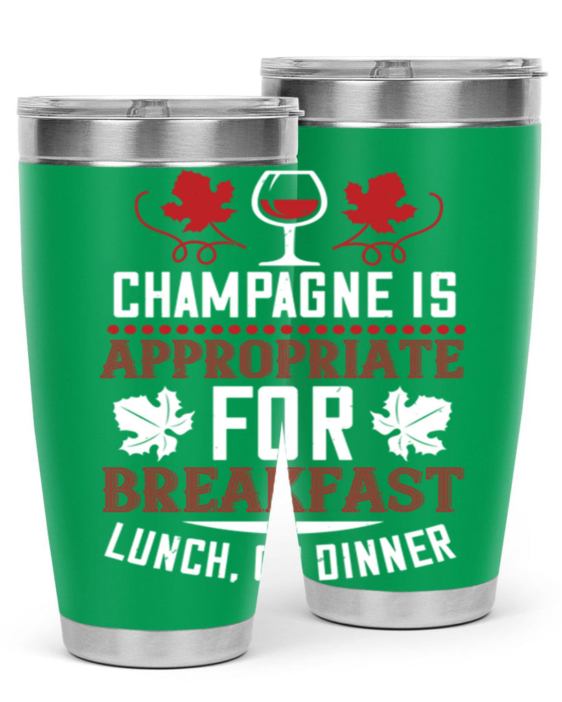 champagne is appropriate for breakfast 89#- wine- Tumbler