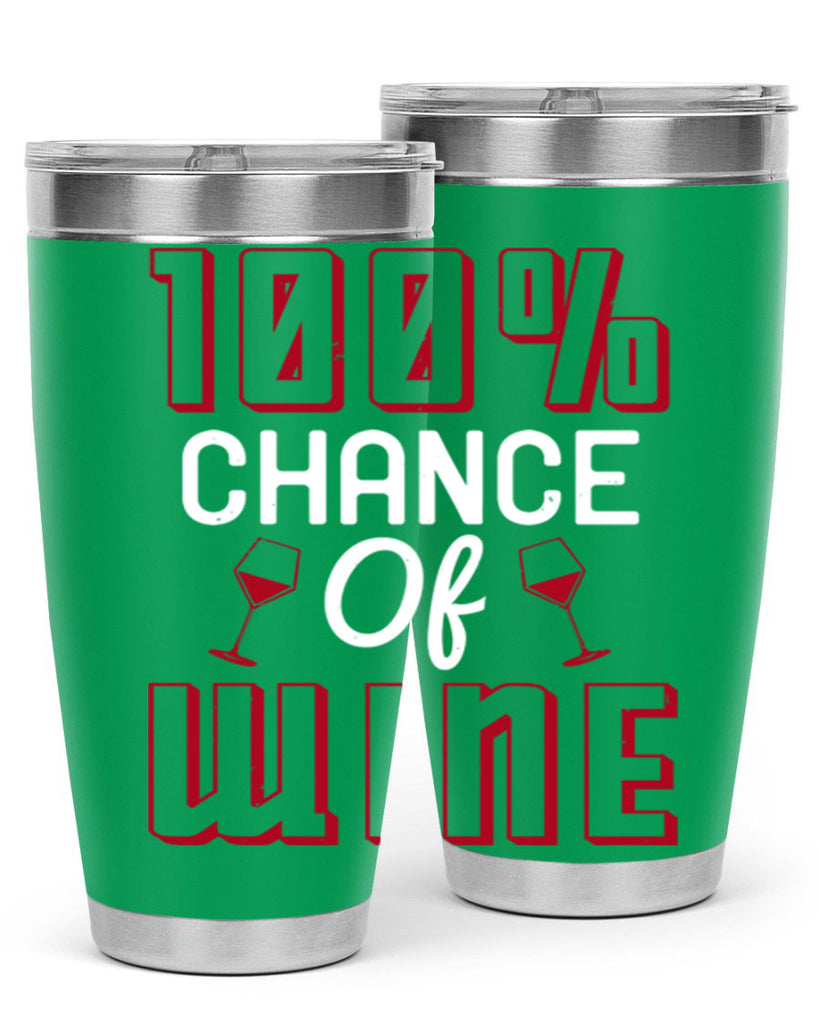 chance of wine 219#- wine- Tumbler