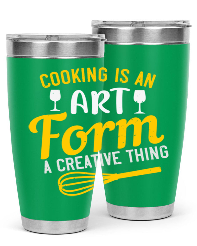 cooking is an art form a creative thing 45#- cooking- Tumbler