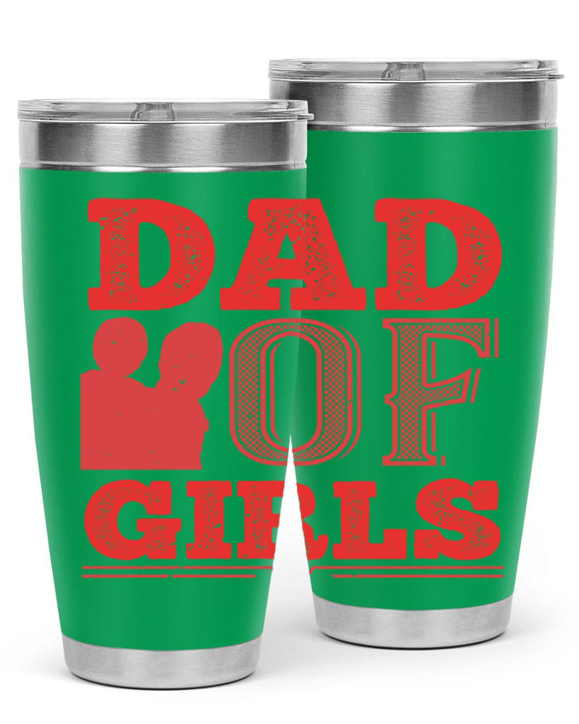 dad of girls 269#- fathers day- Tumbler