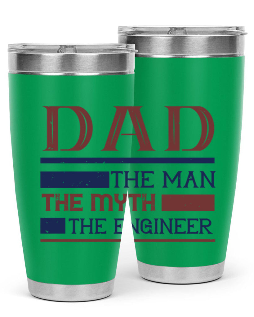dad the man the myth the engineer Style 24#- engineer- tumbler