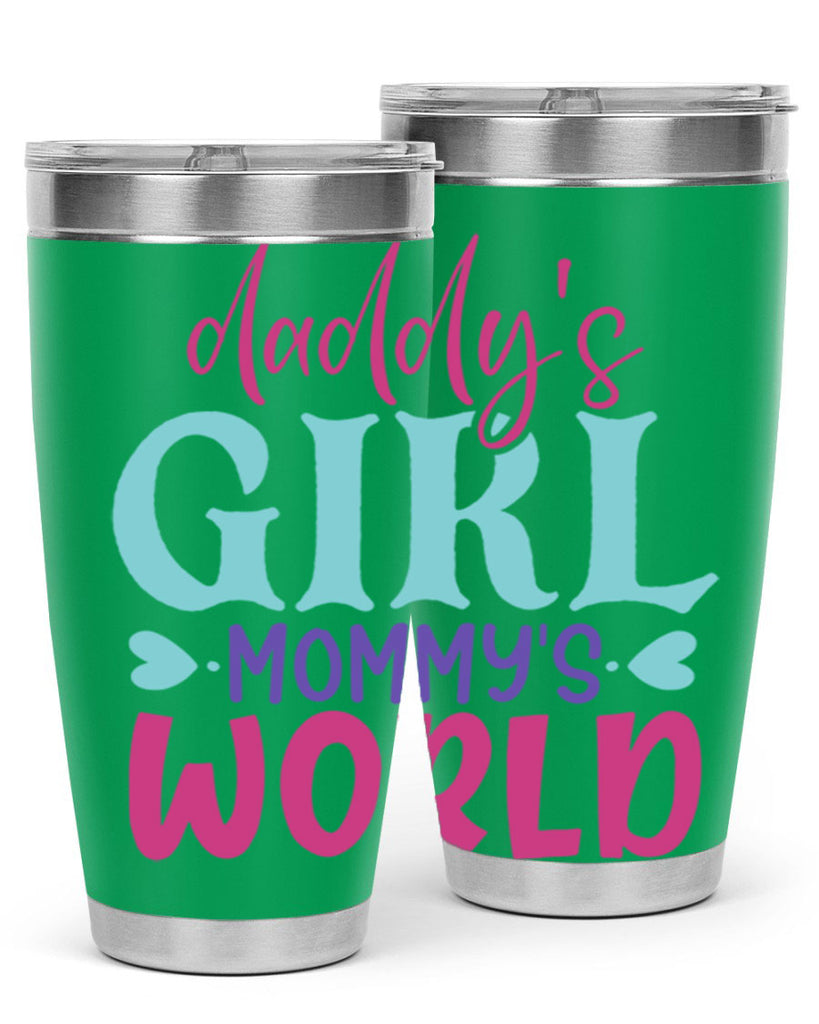 daddys girl mammys world Style 269#- baby- tumbler