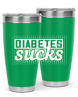 diabetes sucks Style 46#- diabetes- Tumbler