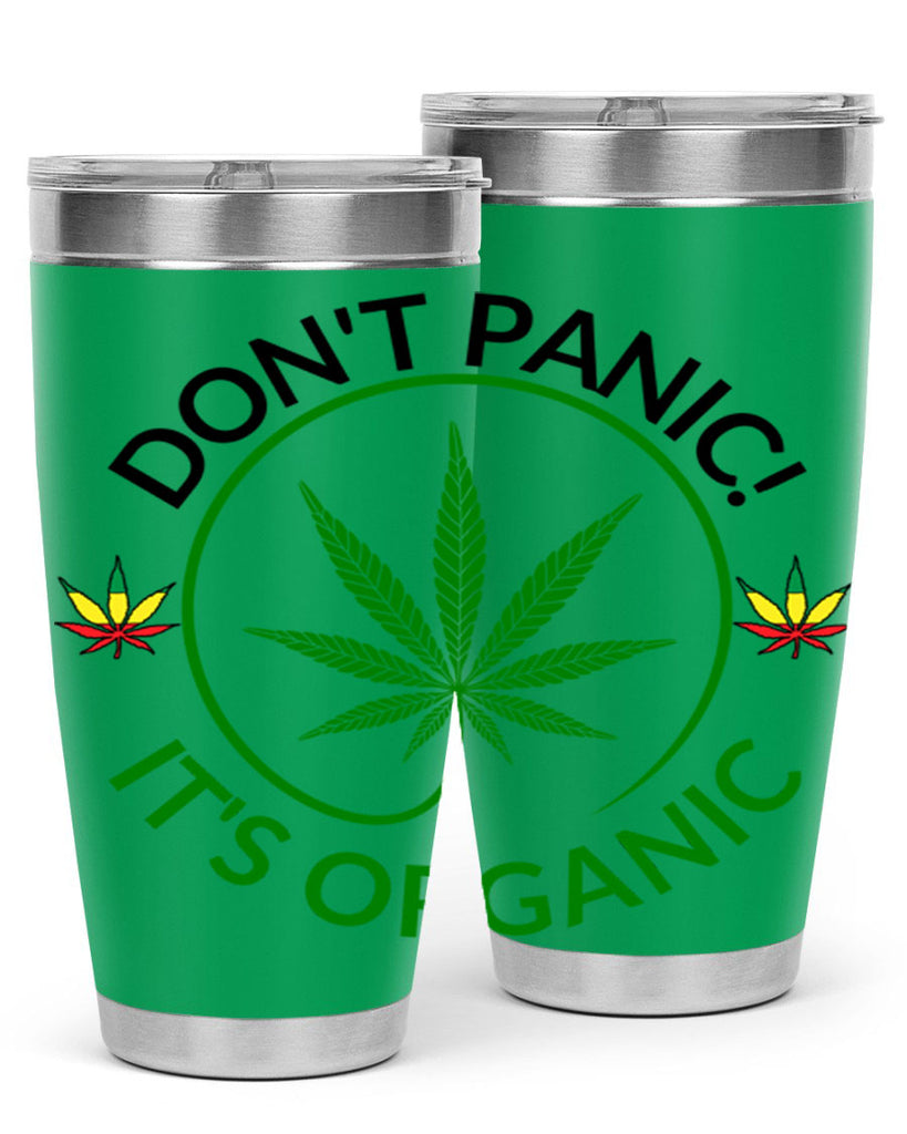 dont panic its organic 72#- marijuana- Tumbler