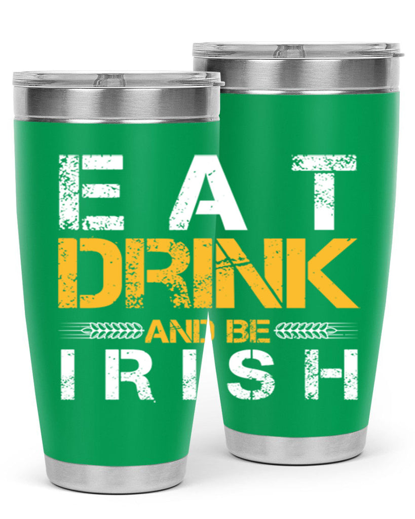 eat drink and be irish 89#- beer- Tumbler