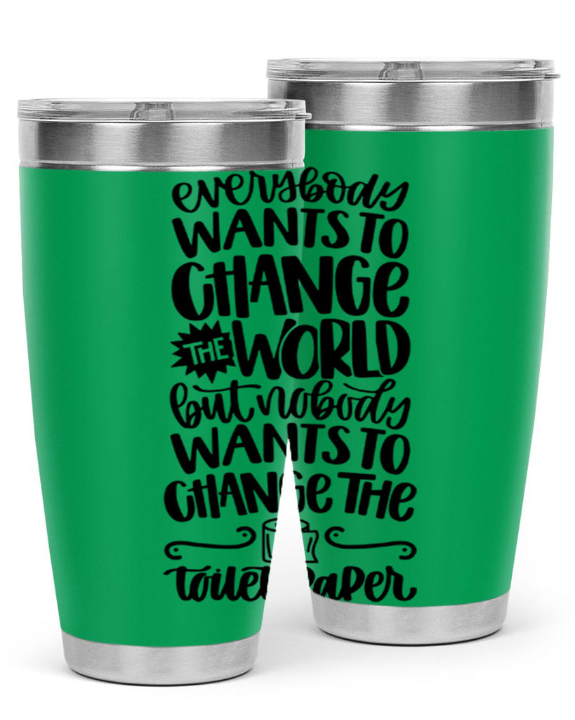 everybody wants to change the world 41#- bathroom- Tumbler