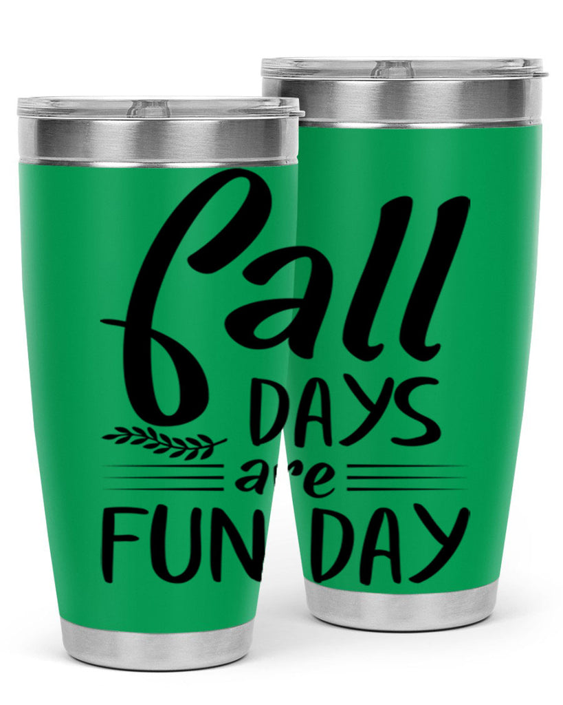 fall days are fun day 95#- fall- Tumbler