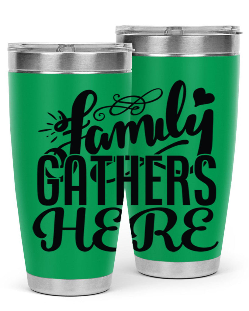 family gathers here 39#- family- Tumbler