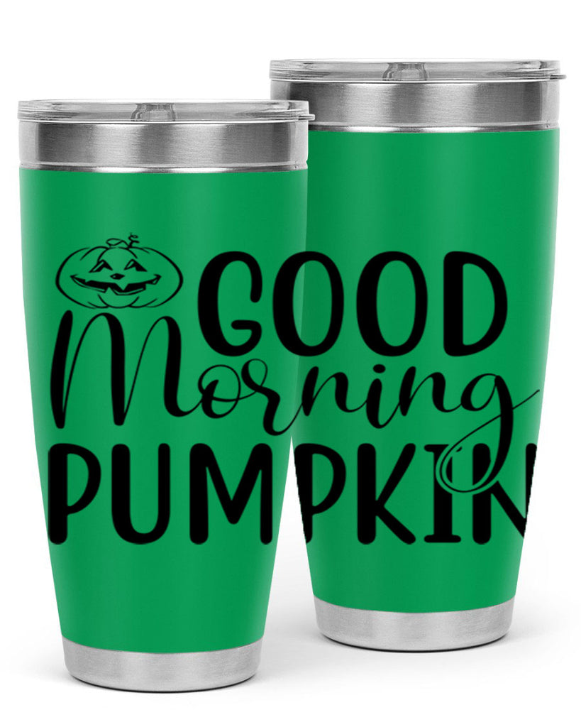 good morning pumpkin 207#- fall- Tumbler