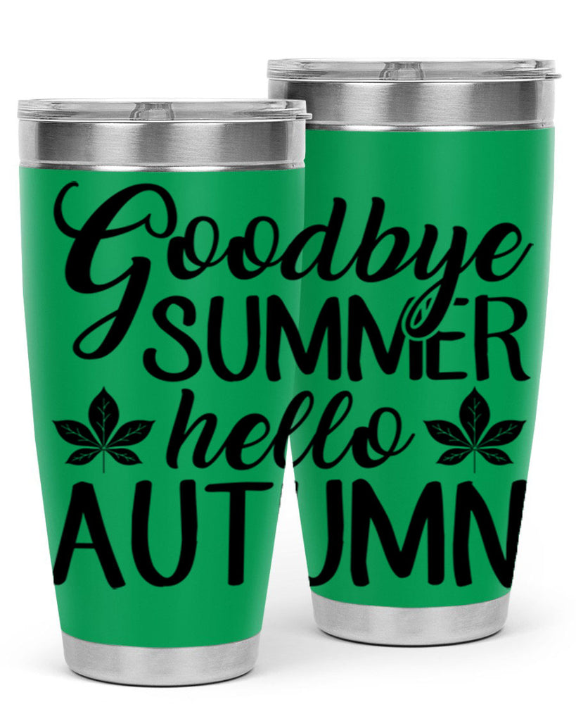 goodbye summer hello autumn 213#- fall- Tumbler