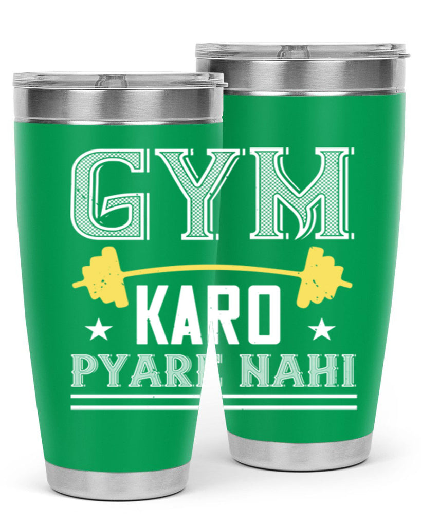 gym karo pare nahi 9#- gym- Tumbler