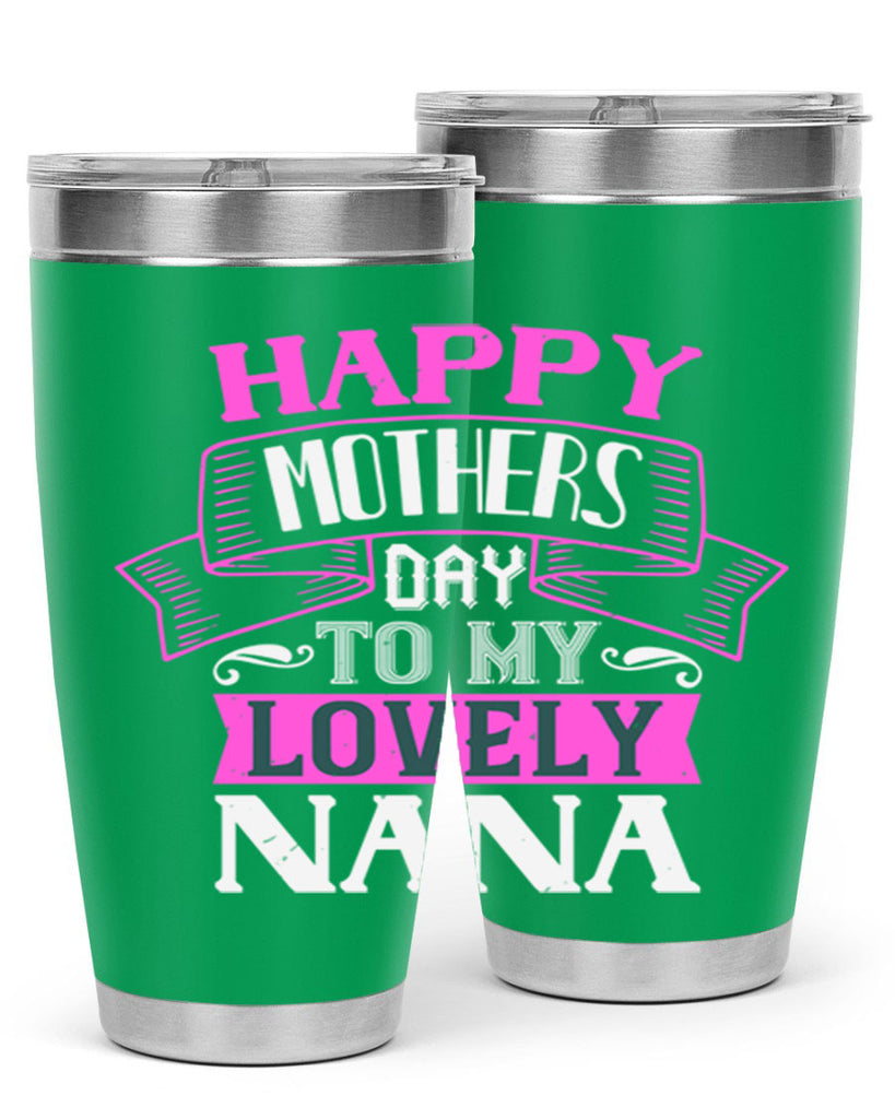 happy mothers day to my lovely nana 28#- grandma - nana- Tumbler