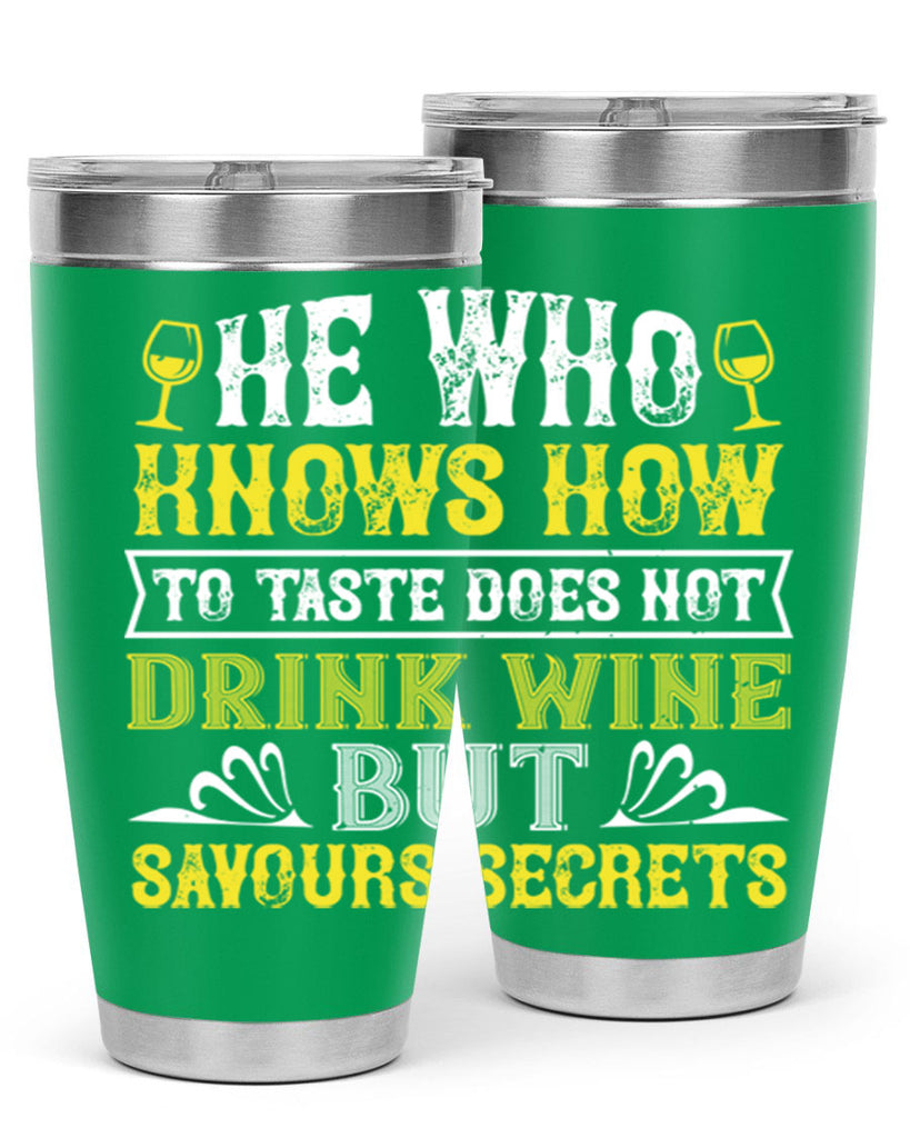 he who knows how to taste 83#- wine- Tumbler