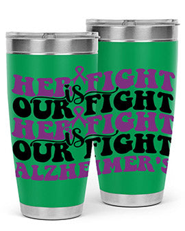 her fight is our fight alzheimer s 156#- alzheimers- Tumbler