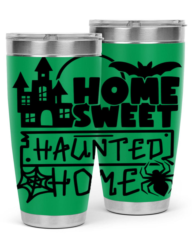 home sweet haunted home 57#- halloween- Tumbler