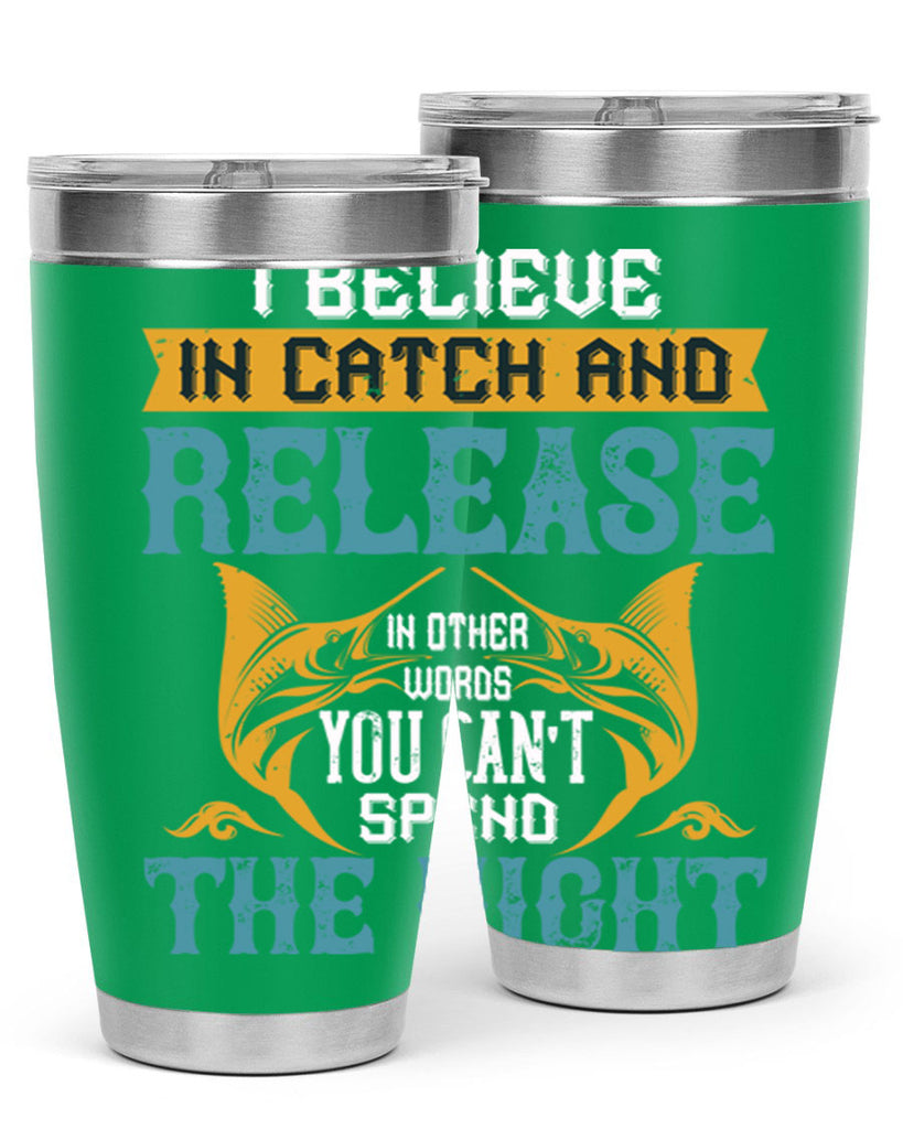 i believe in catch and release 284#- fishing- Tumbler