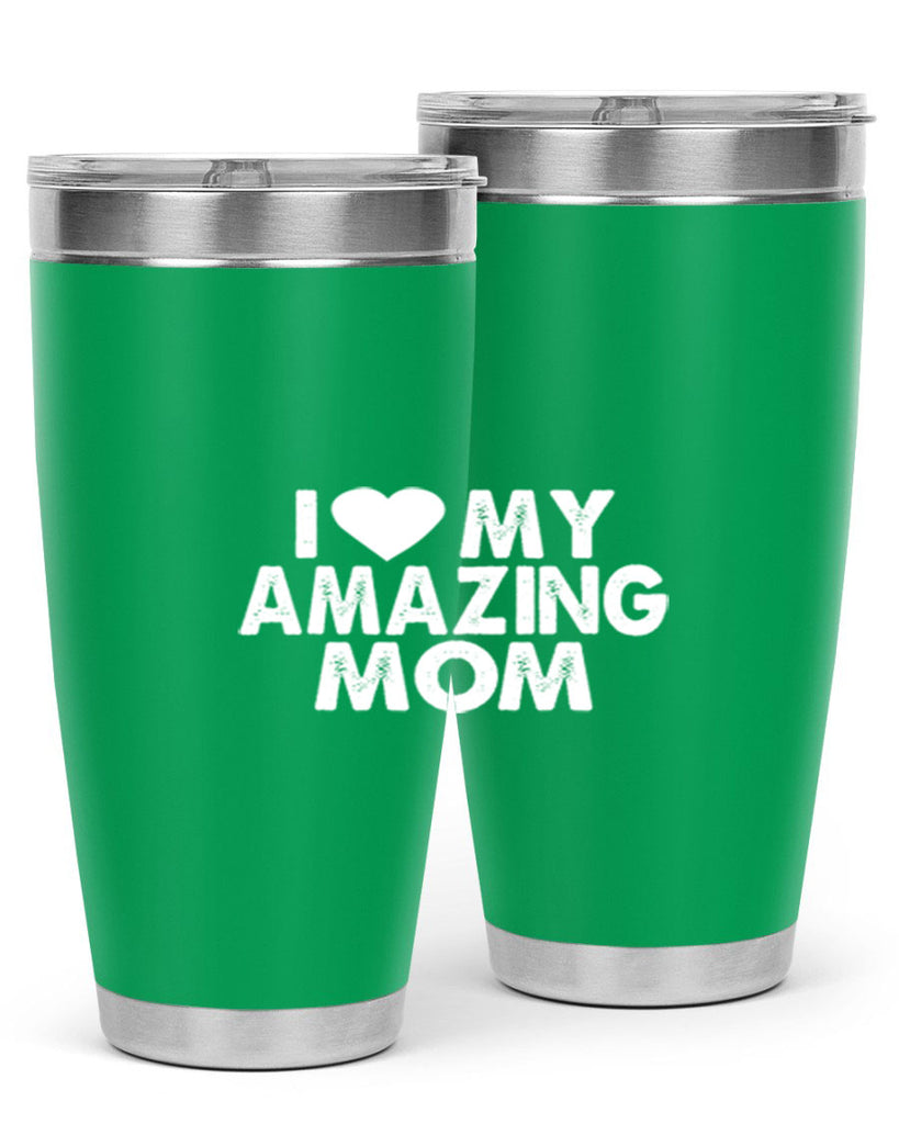 i love my amazing mom 259#- mom- Tumbler