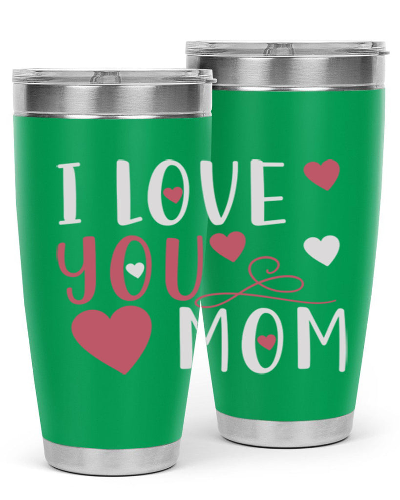 i love you mom 158#- mom- Tumbler