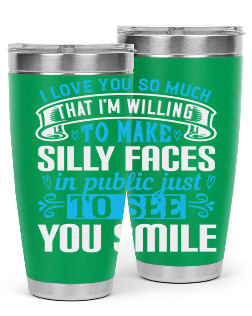 i love you so much that I’m willing to Style 52#- aunt- Tumbler