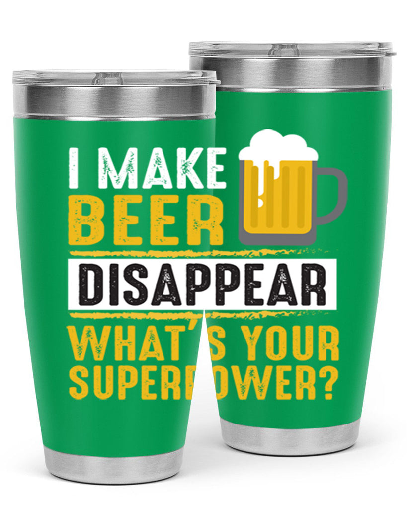 i make beer diaspper whats your super power 150#- beer- Tumbler