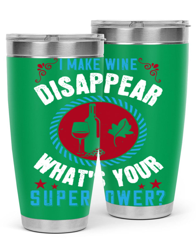 i make wine disappear what’s your superpower 195#- wine- Tumbler