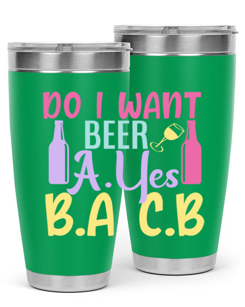 i want beer ayes ba cb 142#- beer- Tumbler