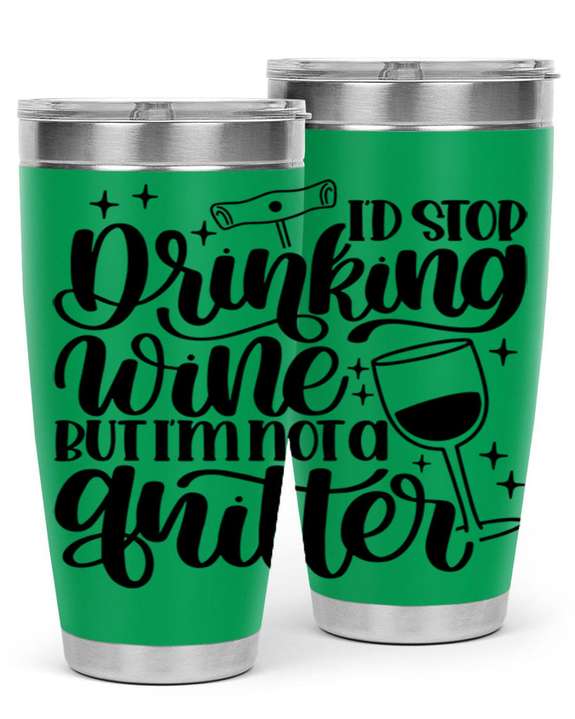 id stop drinking wine 49#- wine- Tumbler