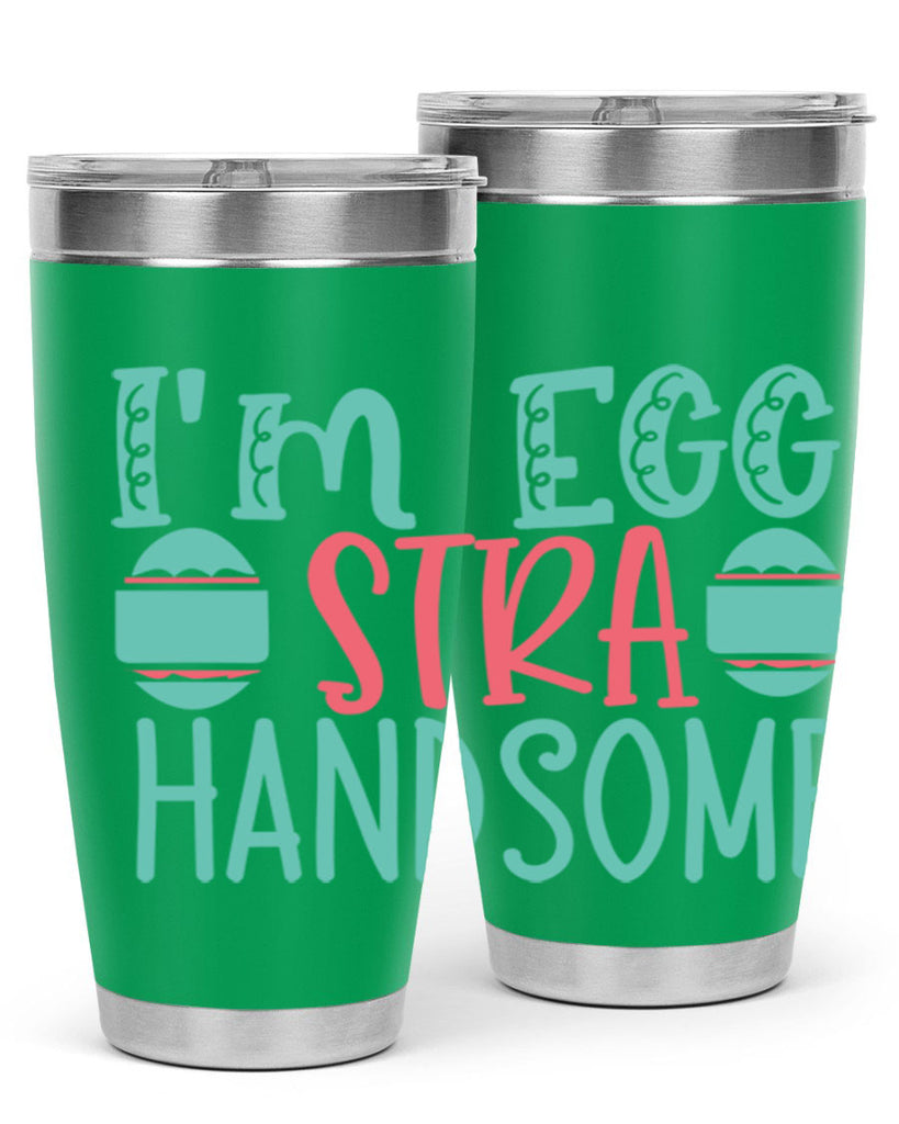 im eggstra handsome 115#- easter- Tumbler