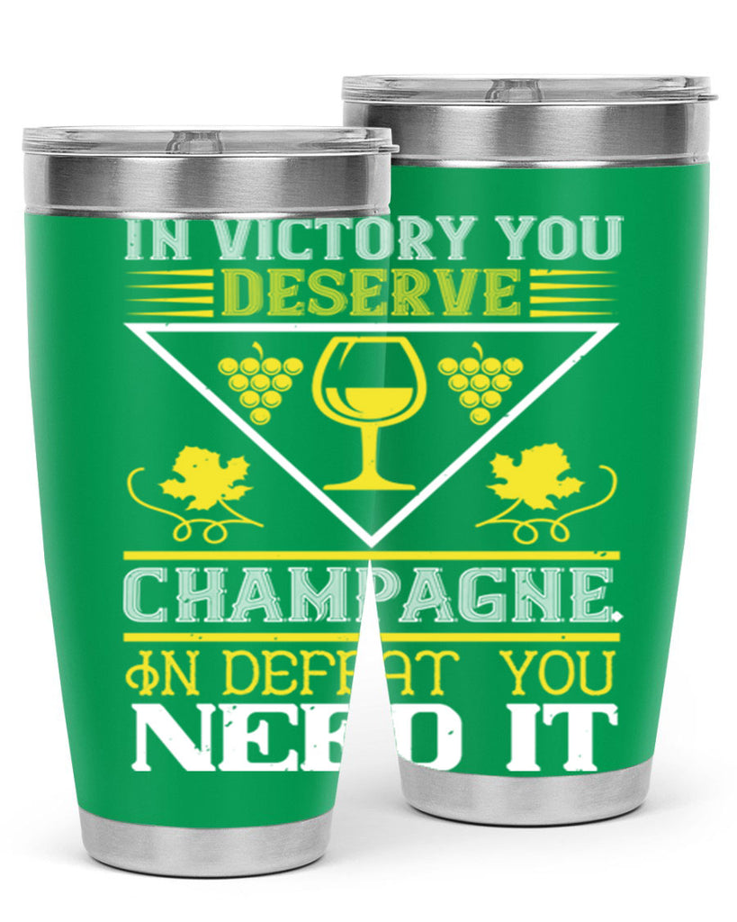 in victory you deserve champagne 76#- wine- Tumbler