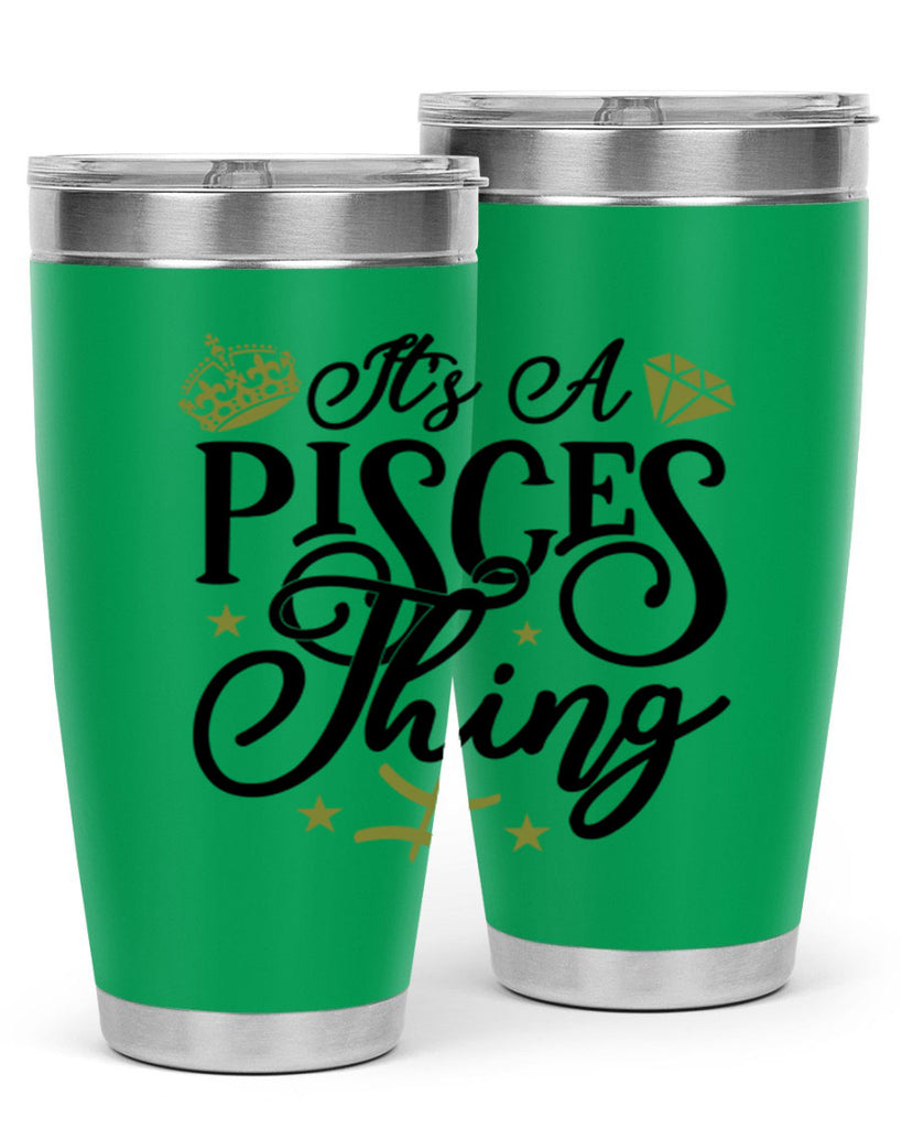 its a pisces thing 270#- zodiac- Tumbler