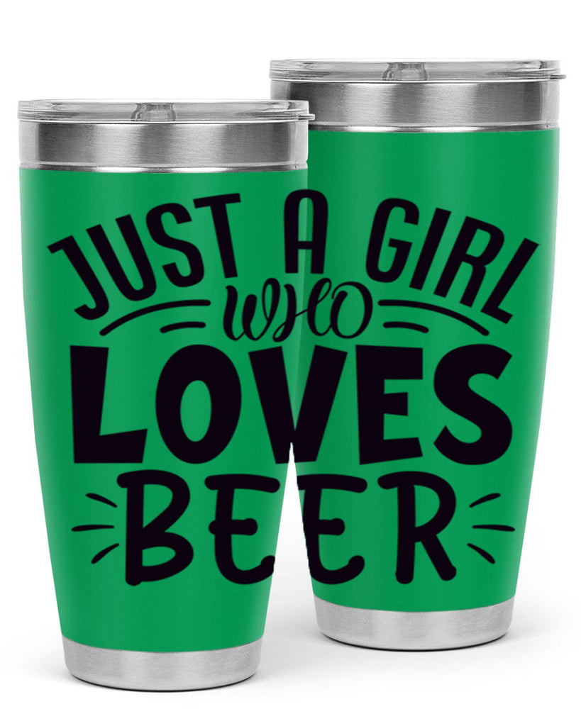 just a girl who loves beer 125#- beer- Tumbler