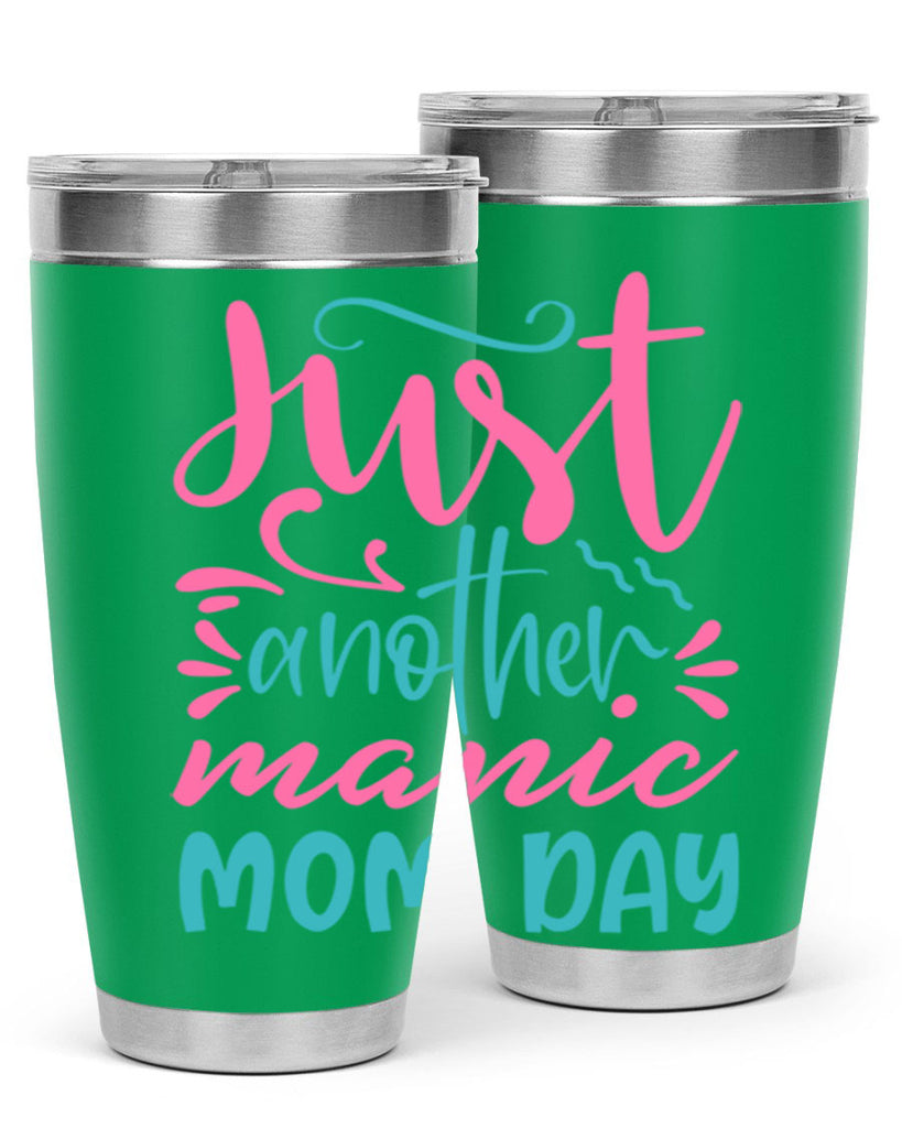 just another manic mom day 254#- mom- Tumbler