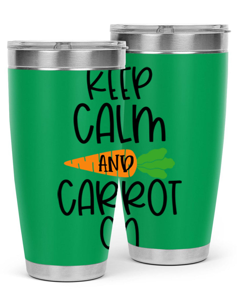 keep calm and carrot on 18#- easter- Tumbler